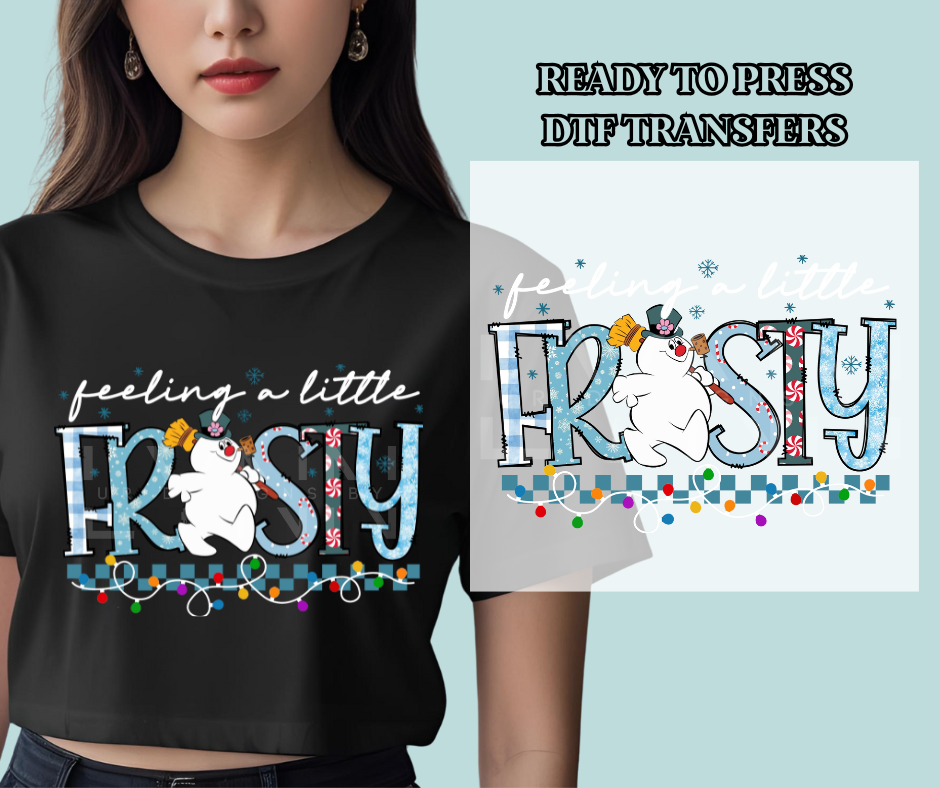 Feeling a Little Frosty DTF Print