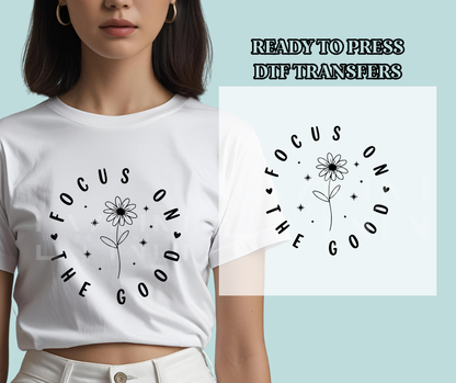 Focus on the Good Positive Mindset - DTF Print