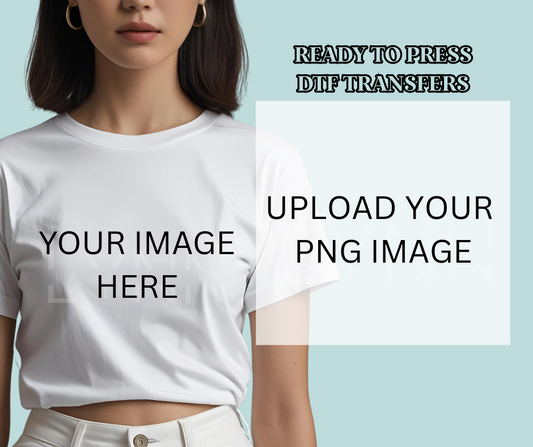 Custom DTF Print - Upload your Image
